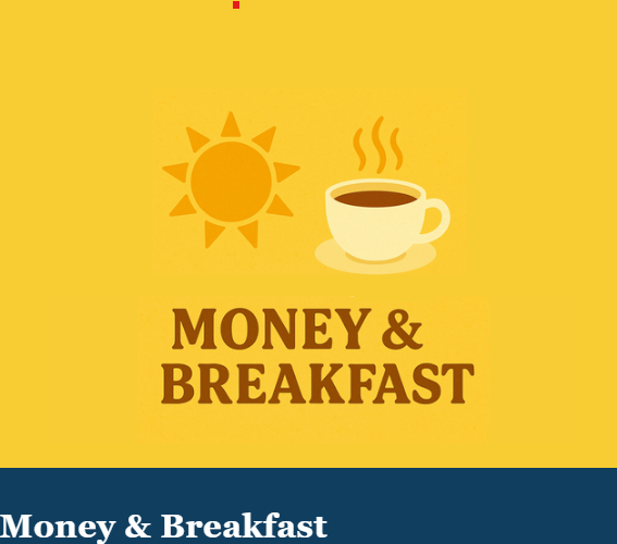 Money & Breakfast podcast cover artwork